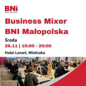 Business Mixer BNI Małopolska 2025 / Spotkanie networkingowe