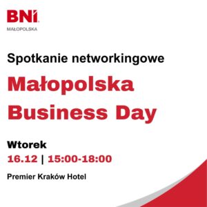 Małopolska Business Day – spotkanie networkingowe